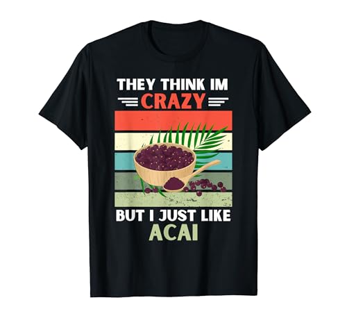 ���B���e�[�W They Think Im Crazy But I Just Like Acai Fruit Lover T�V���c