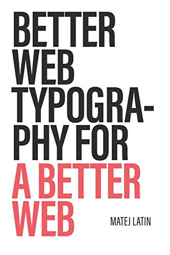 Better Web Typography for a Better Web Better Web Typography for a Better Web