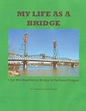 MY LIFE AS A BRIDGE: I Am the Hawthorne Bridge in Portland