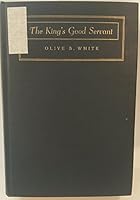 The king's good servant, B0006AN7EK Book Cover
