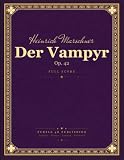 Marschner: Der Vampyr, Op. 42 - Full Orchestral Score