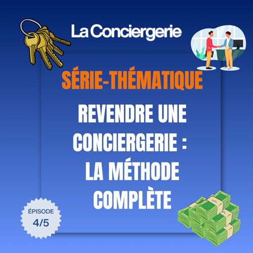 4/5 💰 - Revendre une conciergerie : les documents indispensables que les acheteurs demandent