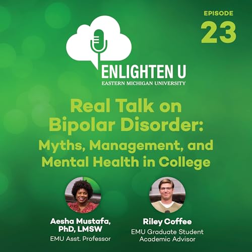 Bipolar Disorder: Myths, Management, and Mental Health in College