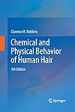 Chemical and Physical Behavior of Human Hair