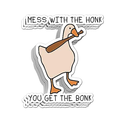 Amazon.com: Mess With The Honk You Get The Bonk Sticker Funny Goose ...