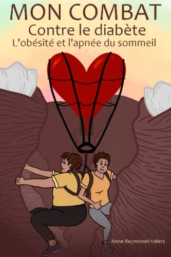 Mon combat contre le diabète, l'obésité et l'apnée du...