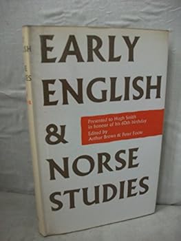 Early English and Norse Studies: Presented to Hugh Smith in Honour of His Sixtieth Birthday