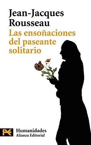 Las ensoñaciones del paseante solitario (Spanish Edition)