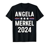 Novelty 24 Election Campaign | Angela Merkel 2024 T-Shirt