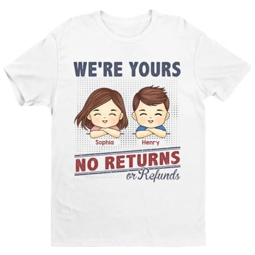 I'm Yours No Returns Or Refunds - Family Personalized Custom Unis...