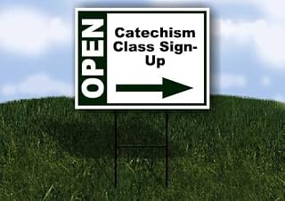 Catechism Class Sign-Up Open Right Arrow Green Single Sided 18x24 in Yard Road Sign w/Stand