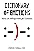 Dictionary of Emotions: Words For Feelings, Moods, and Emotions