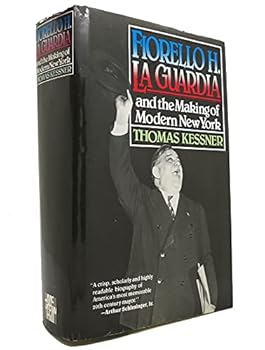 Hardcover Fiorello H. La Guardia and the Making of Modern New York Book