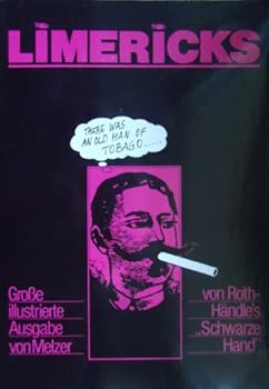 Paperback Limericks: Von Roth-Ha¨ndle's "Schwarze Hand" (German Edition) [German] Book