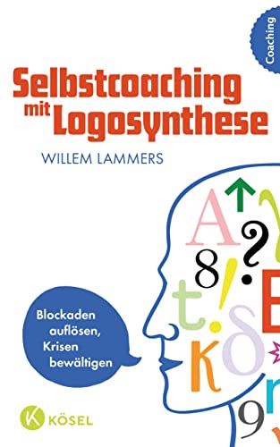Selbstcoaching mit Logosynthese: Blockaden