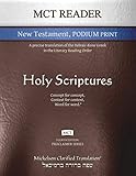 MCT Reader New Testament Podium Print, Mickelson Clarified: A Precise Translation of the Hebraic-Koine Greek in the Literary Reading Order (Proclaimer)