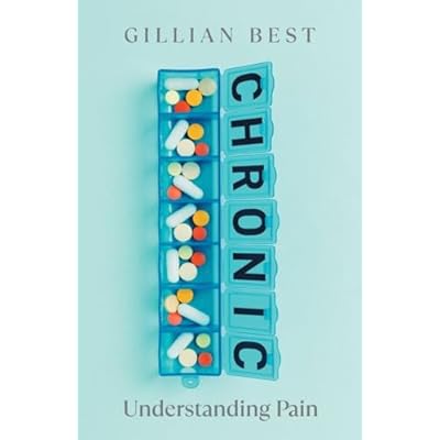 Chronic: Understanding Pain