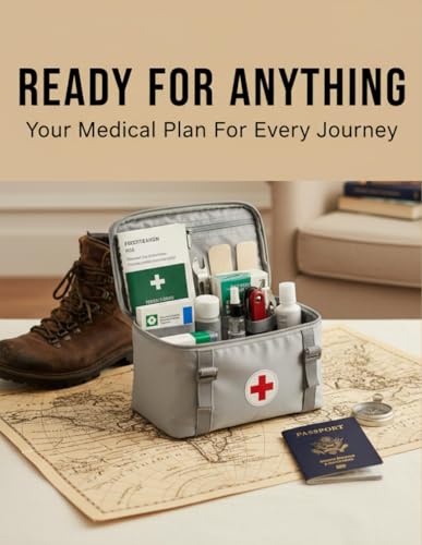 Ready For Anything: Your Medical Plan For Every... B0G1SX95CV Book Cover