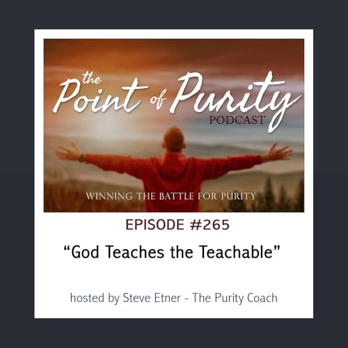 God Teaches the Teachable - #265