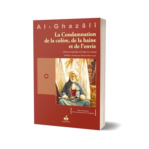 Livre XXV: Le Livre de la condamnation de la col&egrave;re, de la haine et de l&rsquo;envie