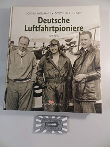 Deutsche Luftfahrtpioniere: 1900 – 1950