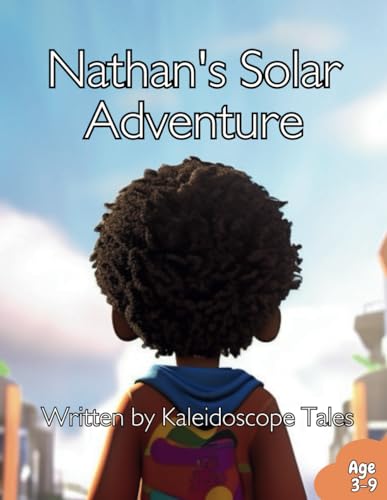 Nathan's Solar-Powered Adventure (Nathan and Meriah's Adventures)