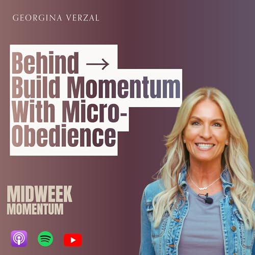 Feel Behind? Build Momentum With Micro-Obedience (Spiritual Warfare Reset)