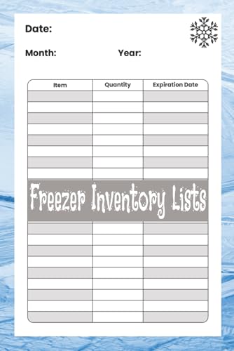Freezer Inventory Lists: 120 Pages, 6x9 inches. Keep Track Of The Contents Of Your Freezer.