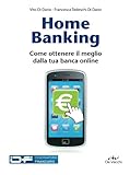 Home Banking: Come Ottenere Il Meglio Dalla Tua Banca Online