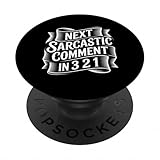 Photo Gallery next sarcastic comment in 3 2 1 espressione sarcastica - popsockets popgrip adesivo Photo Gallery next sarcastic comment in 3 2 1 espressione sarcastica - popsockets popgrip adesivo
