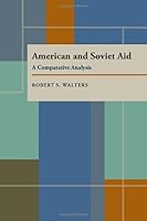 American and Soviet Aid: A Comparative Analysis 0822932040 Book Cover
