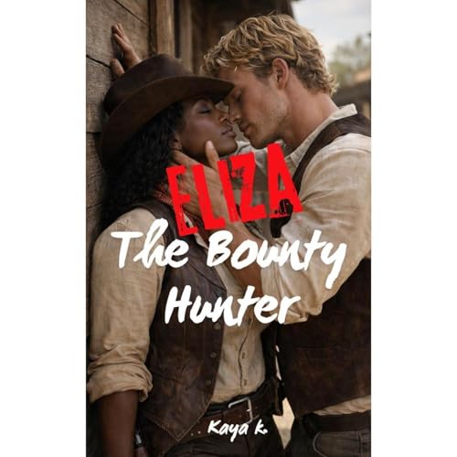 Eliza - The Bounty Hunter Audiolibro Por Kaya K. arte de portada