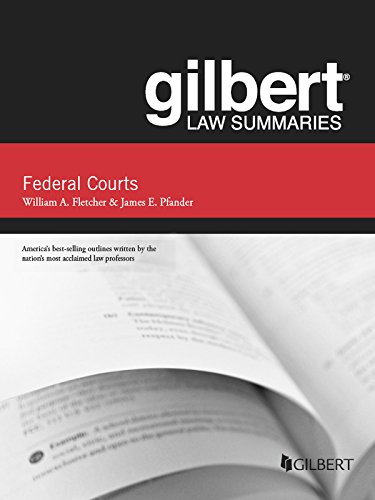 Gilbert Law Summaries on Federal Courts, 5th