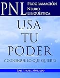  PNL Usa Tu Poder: Y Consigue Lo Que Quieres