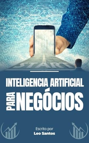 INTELIGENCIA ARTIFICIAL PARA NEGOCIOS