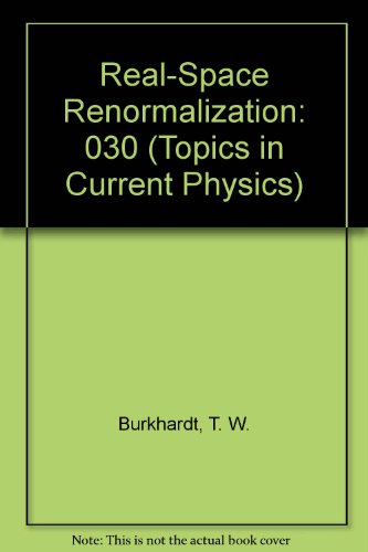 Real-Space Renormalization: 030 (Topics in Current Physics) view 2