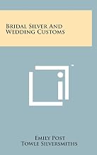 Bridal Silver And Wedding Customs