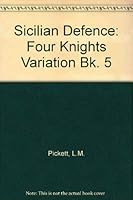 Four knights variation (Sicilian defence ; 5) 0900928638 Book Cover