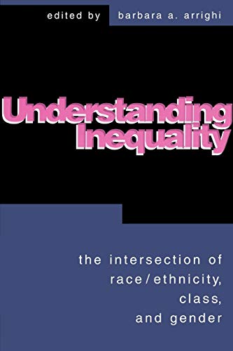 Understanding Inequality: The Intersection of Race, Ethnicity, Class, and Gender