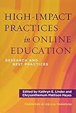 High-Impact Practices in Online Education: Research and Best Practices