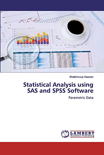 Statistical Analysis using SAS and SPSS Software: Parametric Data