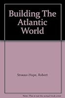 Building The Atlantic World B000JCXC3Q Book Cover