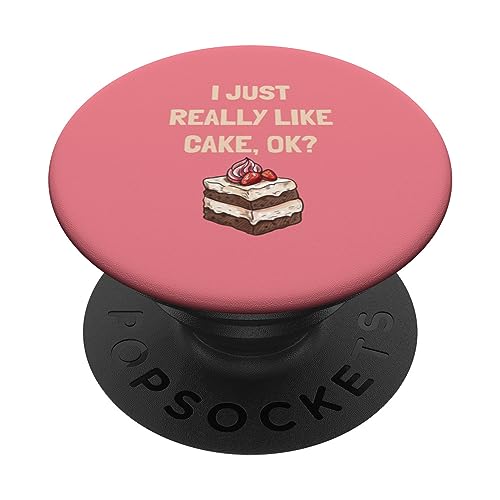 I Just Really Like Cake, OK? Regalo divertido para hombres, mujeres y niños PopSockets PopGrip Intercambiable