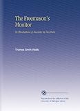 freemasons music wiki  The Freemason\'s Monitor: Or Illustrations of Masonry in Two Parts.