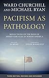Pacifism as Pathology: Reflections on the Role of Armed Struggle in North America