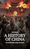 Photo Gallery the northern song dynasty: a history of china: part three (english edition) Photo Gallery the northern song dynasty: a history of china: part three (english edition)