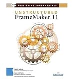  [(Publishing Fundamentals: Unstructured FrameMaker 11 )] [Author: Matt R Sullivan] [Feb-2013]
