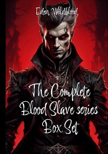The Complete Blood Slave Series