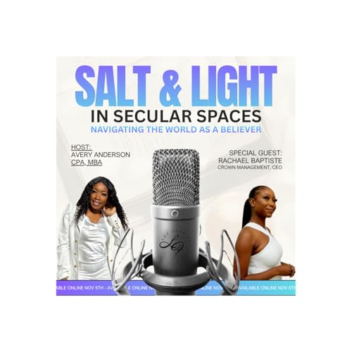 Salt & Light in Secular Spaces w/ Rachael Baptiste