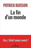 La fin d'un monde 2226435204 Book Cover